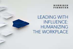 Leading with Influence: Humanizing the Workplace